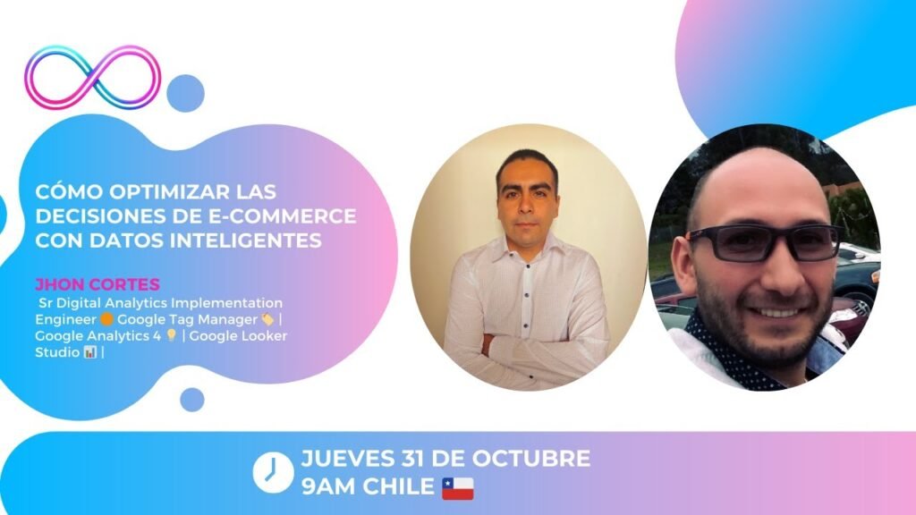 Cómo Optimizar las Decisiones de E-commerce con Datos Inteligentes: Lecciones de John Cortés