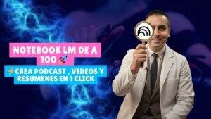 Masterclass GRATIS: NotebookLM de 0 a 100 🚀 De PDF a mapas mentales , podcast y videos en un click