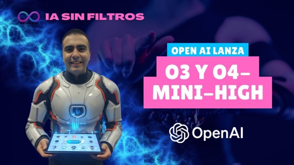 OpenAI lanza o3 y o4-mini-high🧠 la nueva era de IA que razona, programa y entiende imágenes