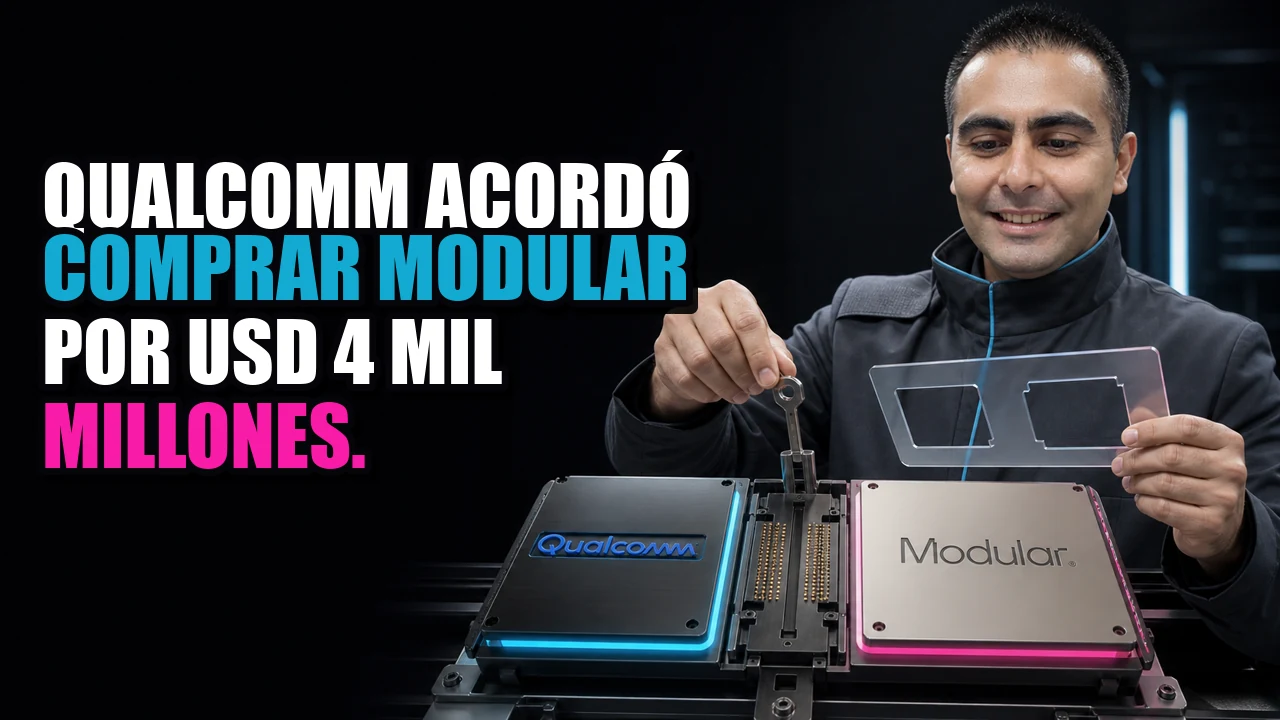 Qualcomm acordó comprar Modular por USD 4 mil millones.