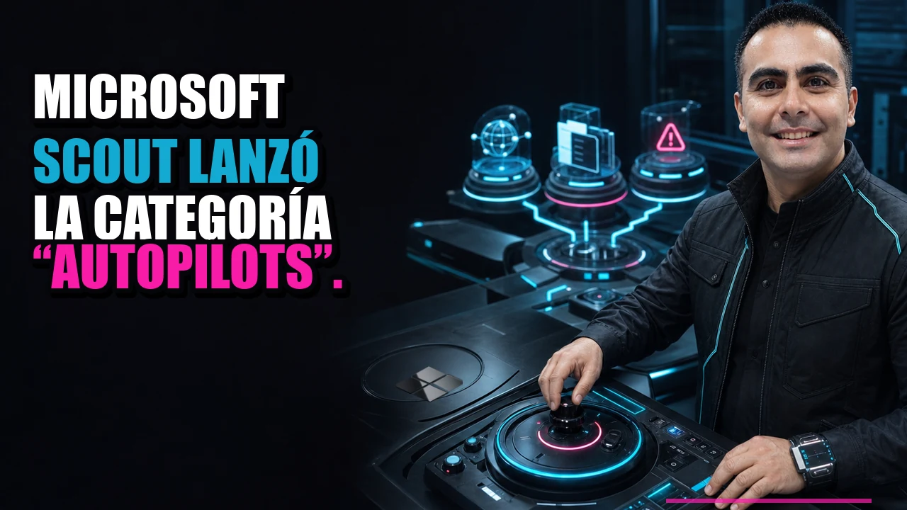 Portada de Microsoft Scout lanzó la categoría “Autopilots”.