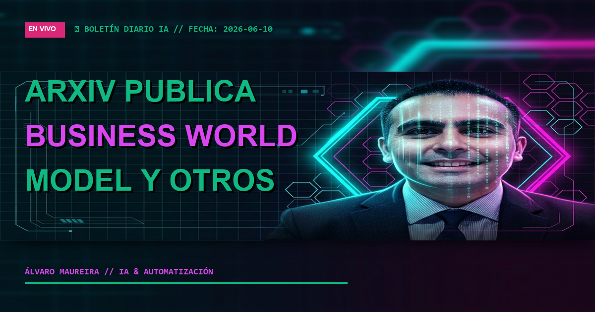 📚 ArXiv Publica ’Business World Model’ y Otros Papers de IA