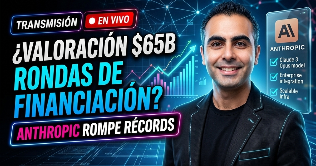 💰 Anthropic Alcanza Valoración de 65 Mil Millones con Nueva Ronda de Financiación