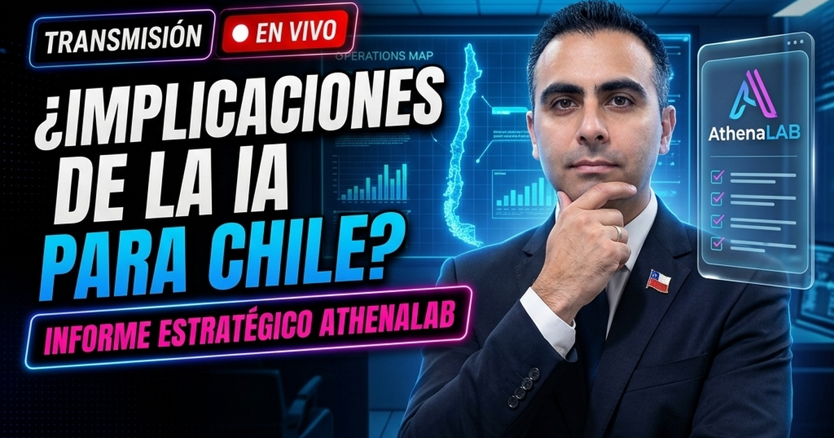🇨🇱 AthenaLAB Publica Análisis sobre Implicaciones de la IA para Chile