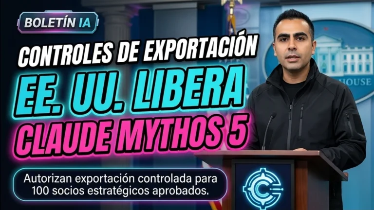 La administración estadounidense levanta los controles de exportación sobre Claude Mythos 5 de Anthropic para 100 socios aprobados