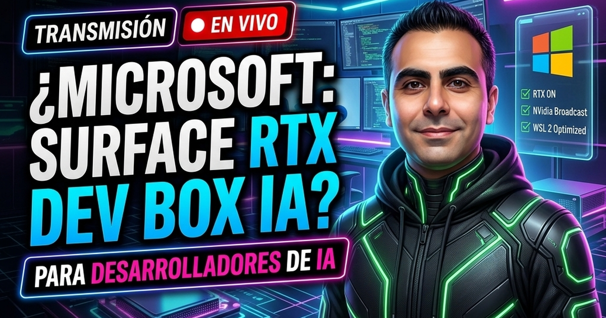 🚀 Microsoft Lanza Surface RTX Spark Dev Box para Desarrolladores de IA