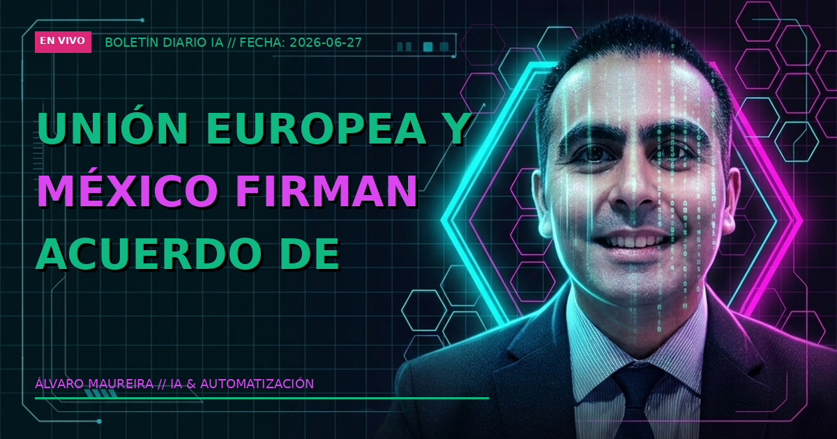 🇪🇺 Unión Europea y México firman acuerdo de interoperabilidad para pasaportes de IA algorítmica