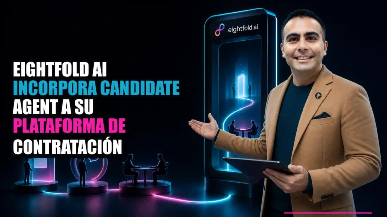 Eightfold AI incorpora Candidate Agent a su plataforma de contratación