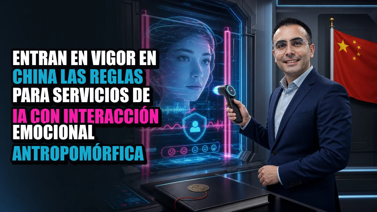 Portada de Entran en vigor en China las reglas para servicios de IA con interacción emocional antropomórfica
