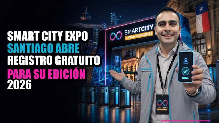 Smart City Expo Santiago abre registro gratuito para su edición 2026