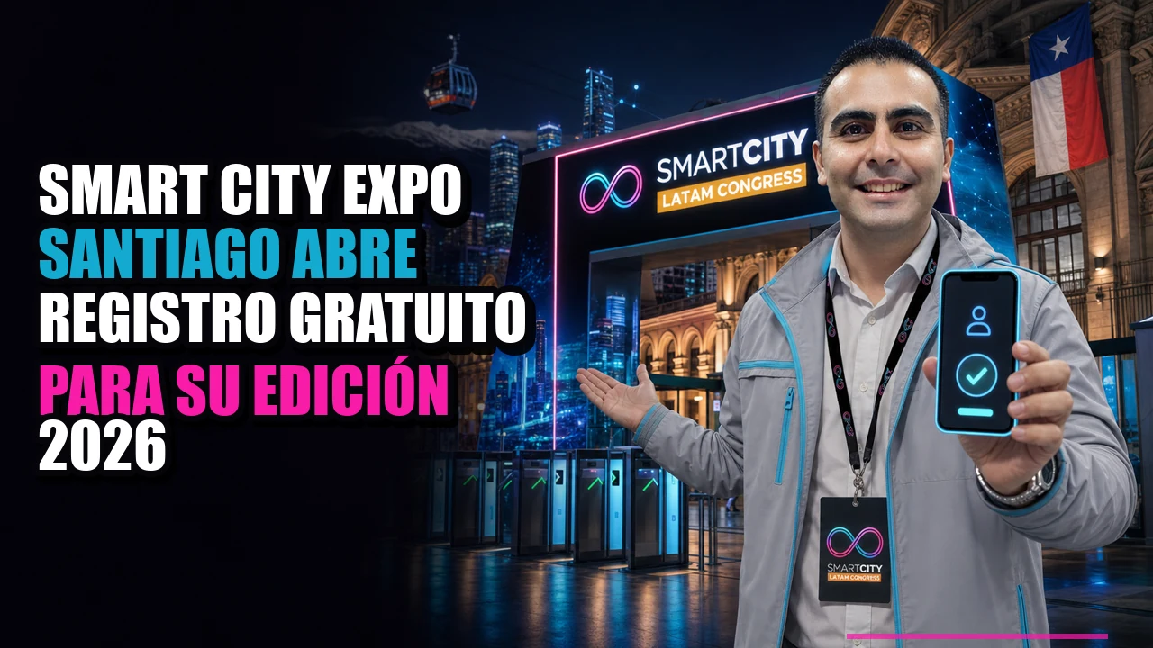 Portada de Smart City Expo Santiago abre registro gratuito para su edición 2026