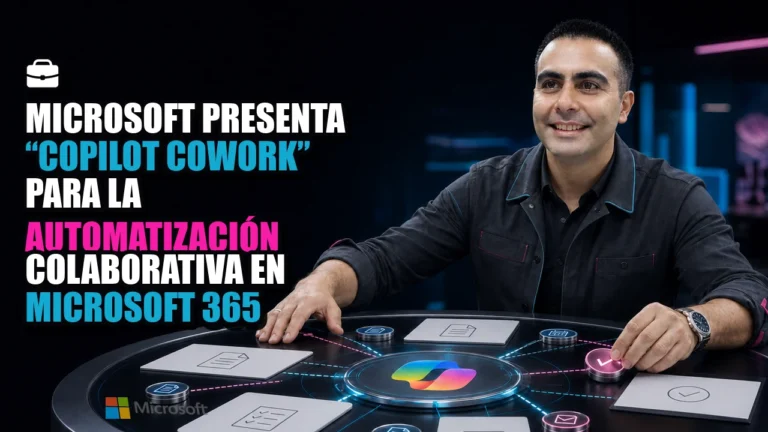 💼 Microsoft presenta “Copilot Cowork” para la automatización colaborativa en Microsoft 365