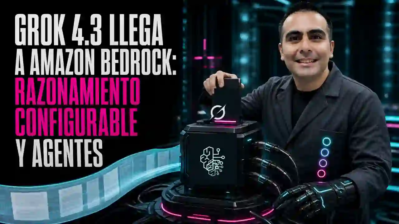 Portada de Grok 4.3 llega a Amazon Bedrock: Razonamiento Configurable y Agentes