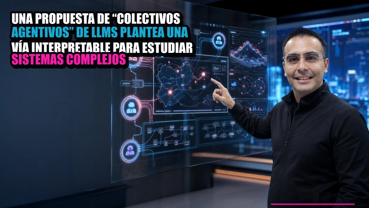 Una propuesta de “colectivos agentivos” de LLMs plantea una vía interpretable para estudiar sistemas complejos
