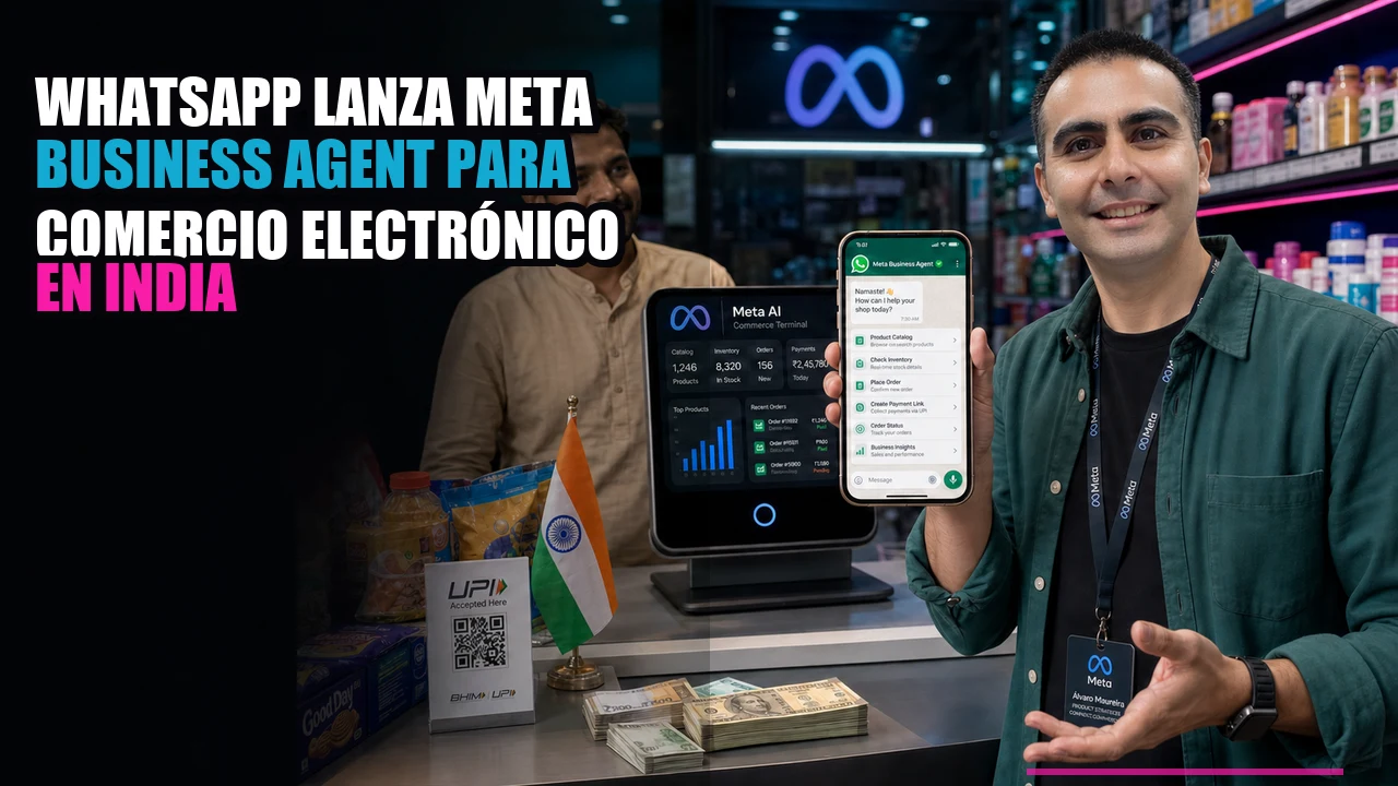 🤖 WhatsApp lanza Meta Business Agent para comercio electrónico en India