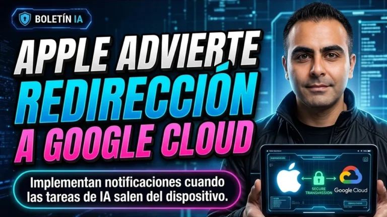 🍎 Apple implementa notificaciones de advertencia cuando las tareas de IA son redirigidas a Google Cloud