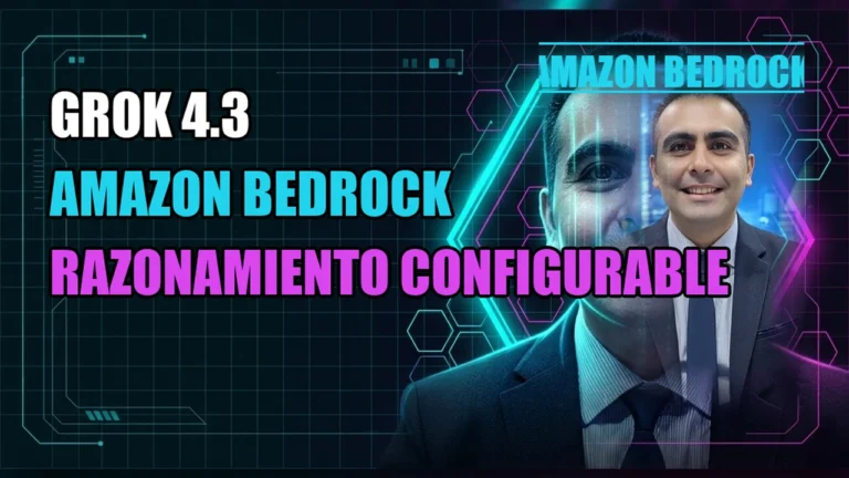 Grok 4.3 llega a Amazon Bedrock: Razonamiento Configurable y Agentes