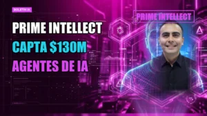 💰 Prime Intellect recauda $130 millones en Serie A para entrenamiento descentralizado de agentes