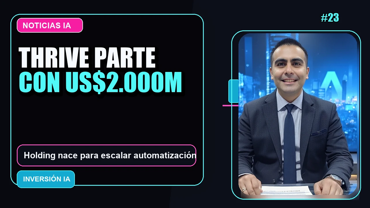 Portada de Lanzamiento de Thrive Holdings con una Recaudación Inicial de 2,000 Millones de Dólares