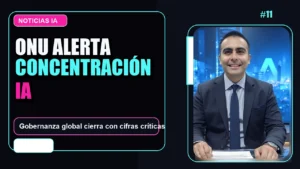 🌐 Concluye el Diálogo Global sobre Gobernanza de la IA de la ONU con alarmantes cifras de concentración tecnológica