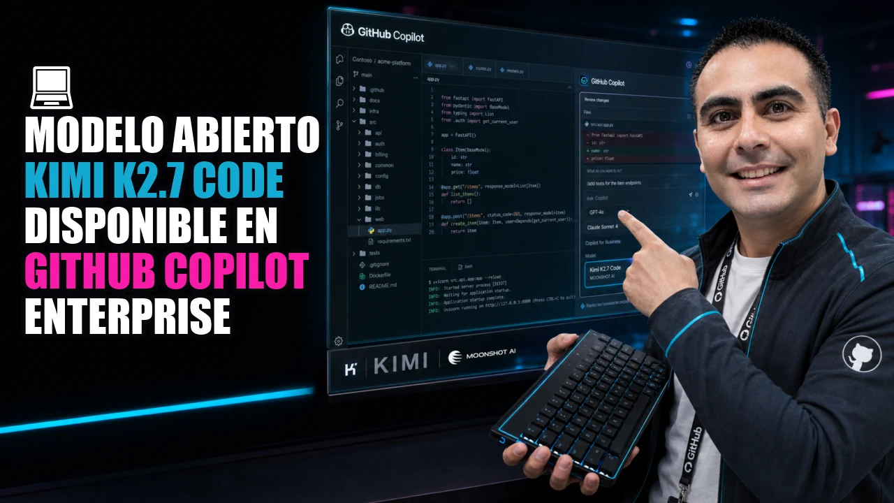 💻 Modelo abierto Kimi K2.7 Code disponible en GitHub Copilot Enterprise