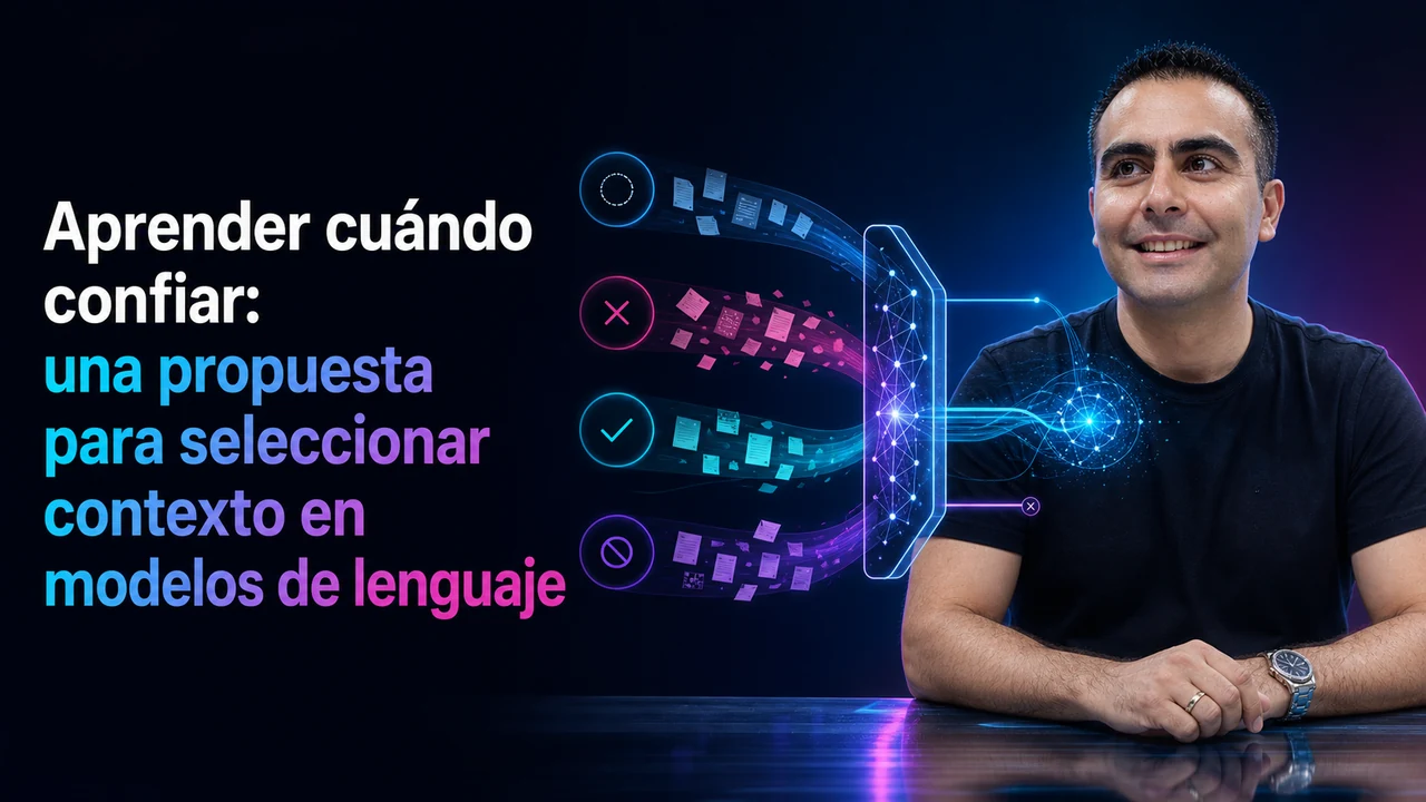 Aprender cuándo confiar: una propuesta para seleccionar contexto en modelos de lenguaje