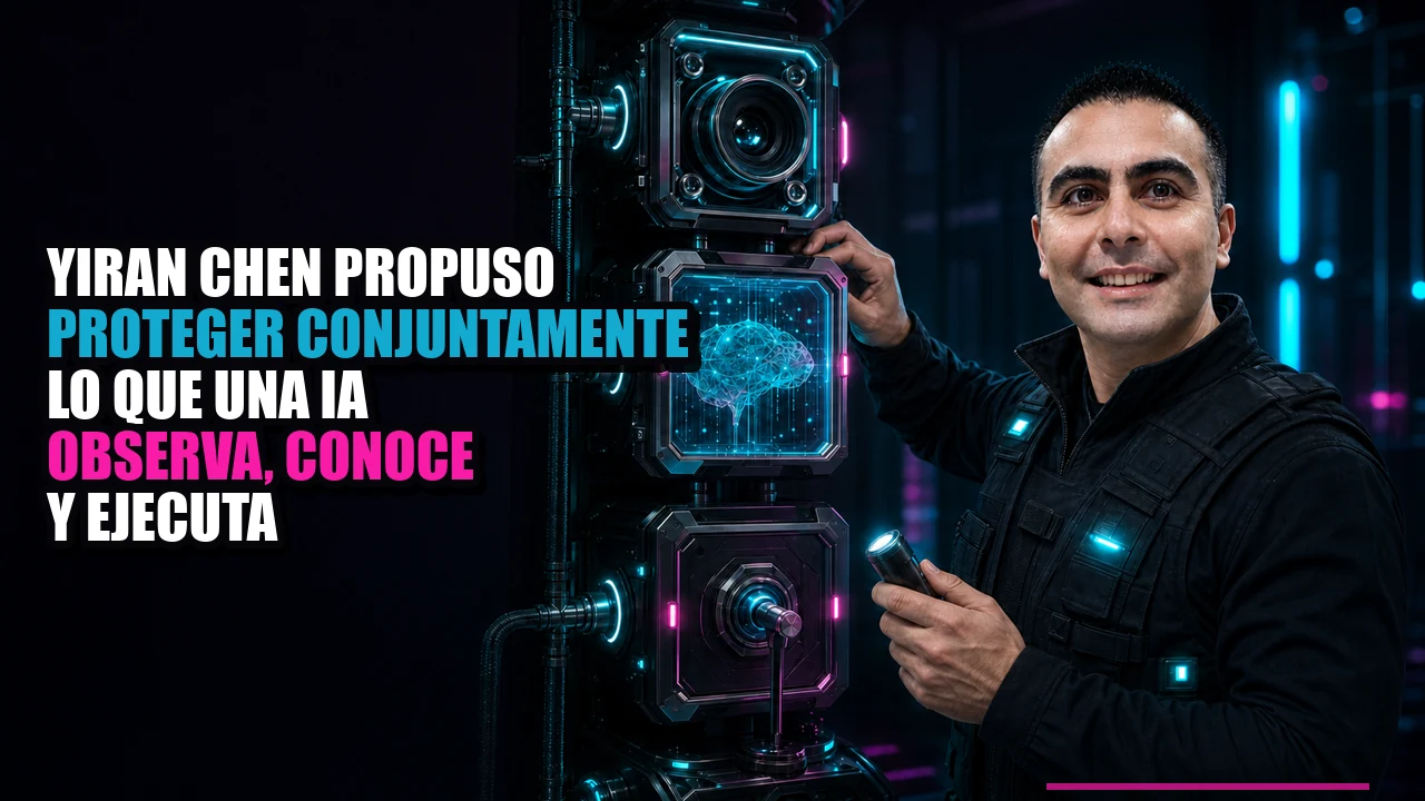 Yiran Chen propuso proteger conjuntamente lo que una IA observa, conoce y ejecuta